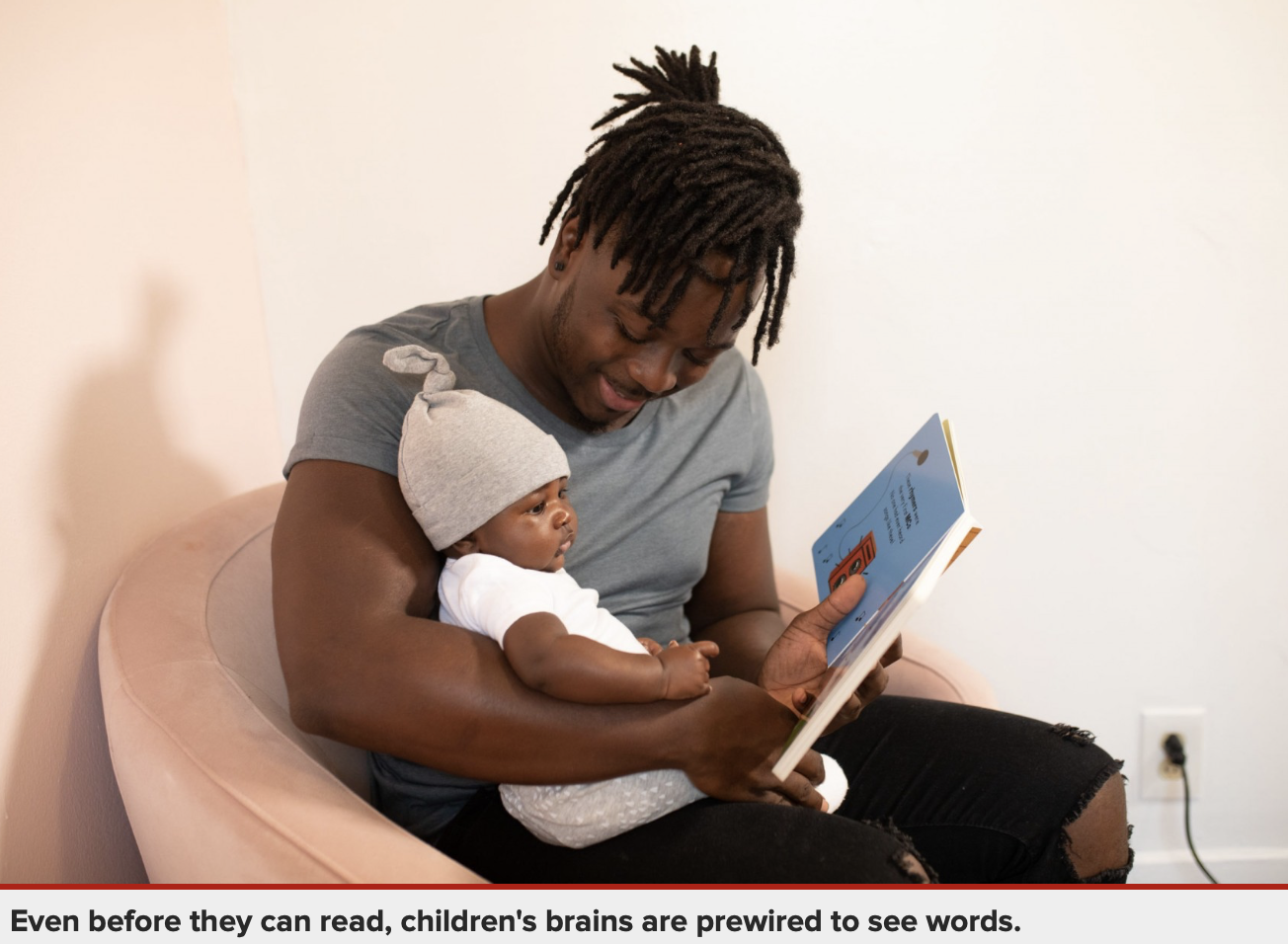 Even before they can read, children's brains are prewired to see words.